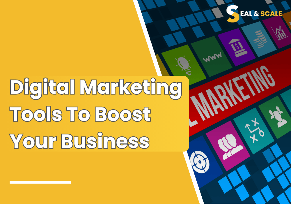 Digital Marketing Tools To Boost Your Business